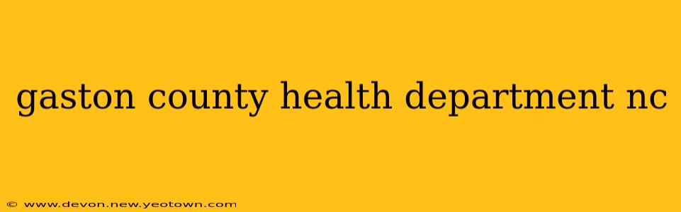 gaston county health department nc