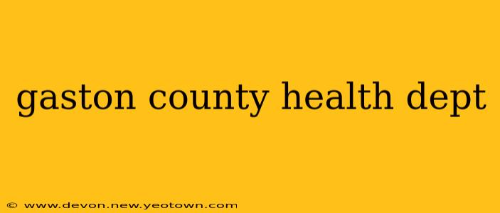 gaston county health dept