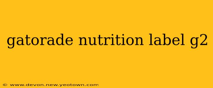gatorade nutrition label g2