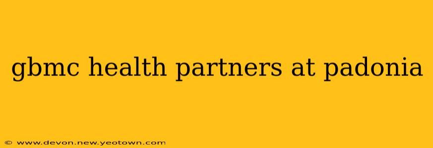 gbmc health partners at padonia
