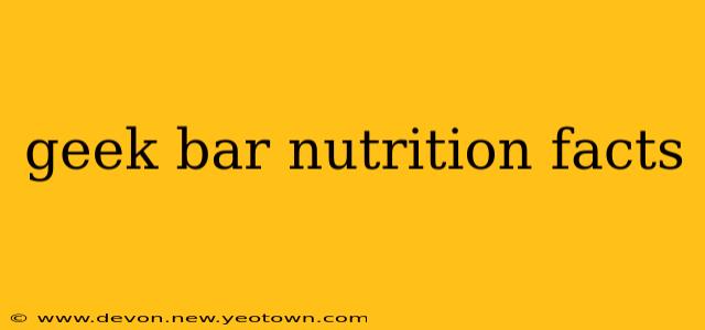 geek bar nutrition facts