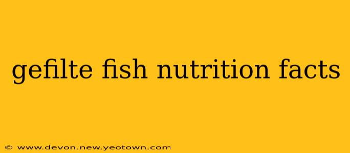gefilte fish nutrition facts