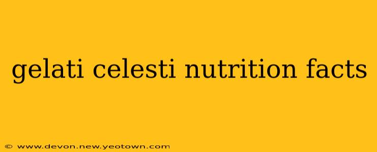 gelati celesti nutrition facts