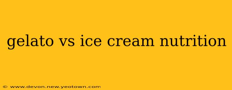 gelato vs ice cream nutrition