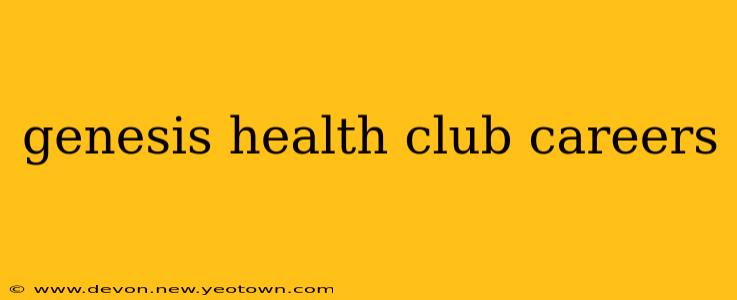 genesis health club careers