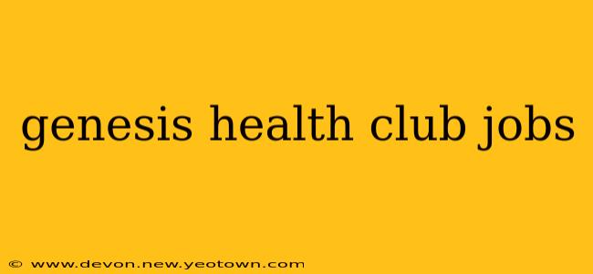 genesis health club jobs