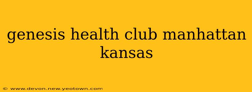 genesis health club manhattan kansas