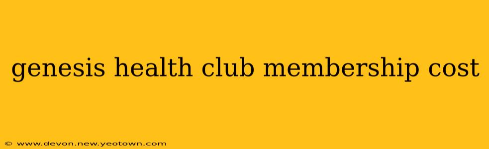 genesis health club membership cost