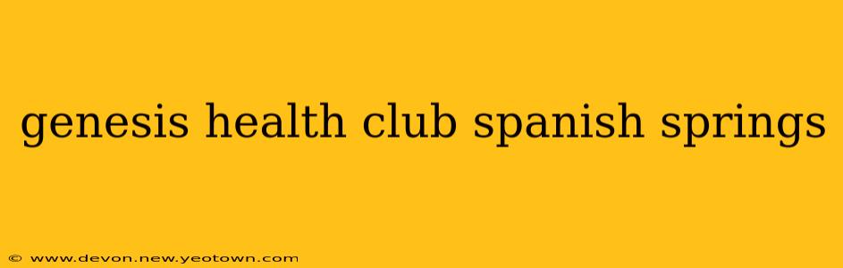genesis health club spanish springs