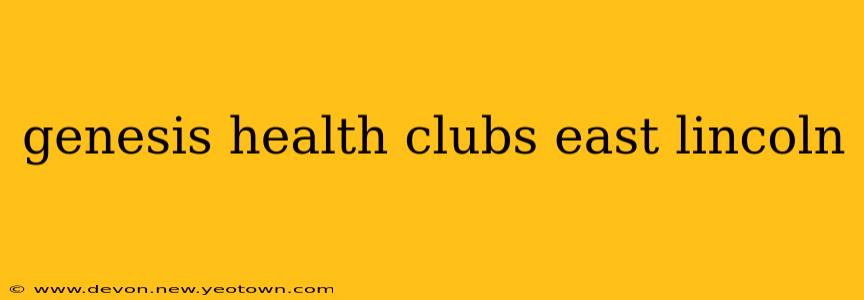genesis health clubs east lincoln