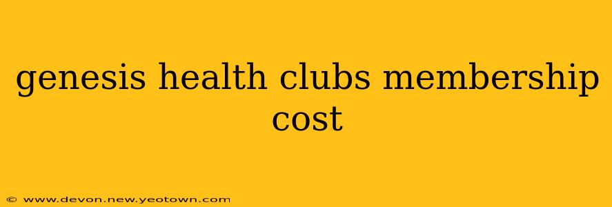 genesis health clubs membership cost