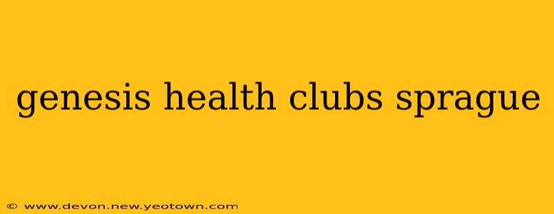 genesis health clubs sprague