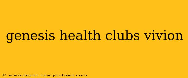 genesis health clubs vivion
