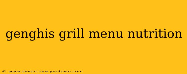 genghis grill menu nutrition