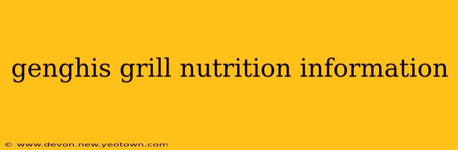 genghis grill nutrition information