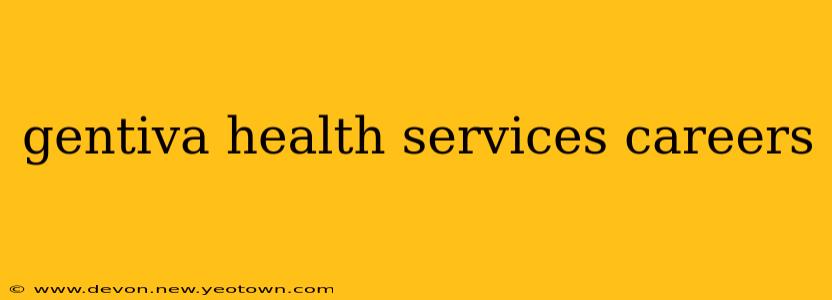 gentiva health services careers