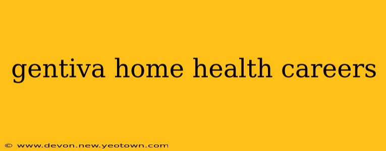 gentiva home health careers