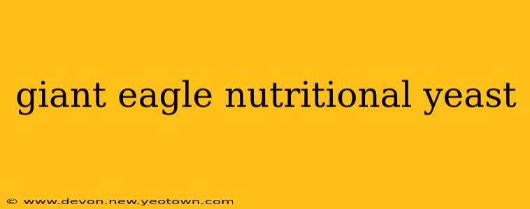 giant eagle nutritional yeast