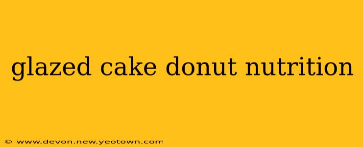 glazed cake donut nutrition