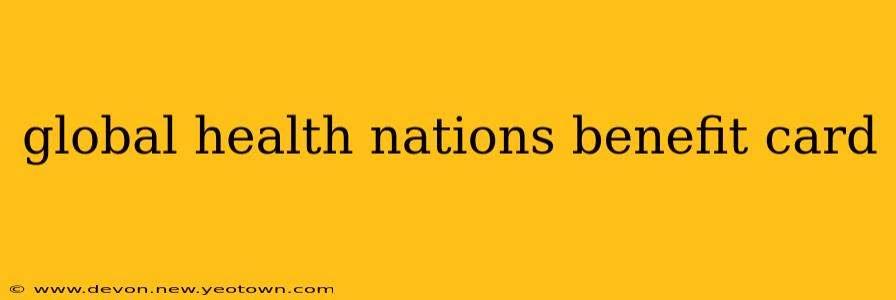 global health nations benefit card