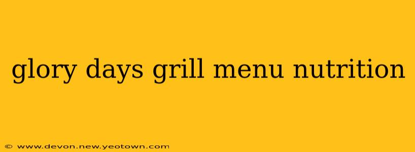 glory days grill menu nutrition