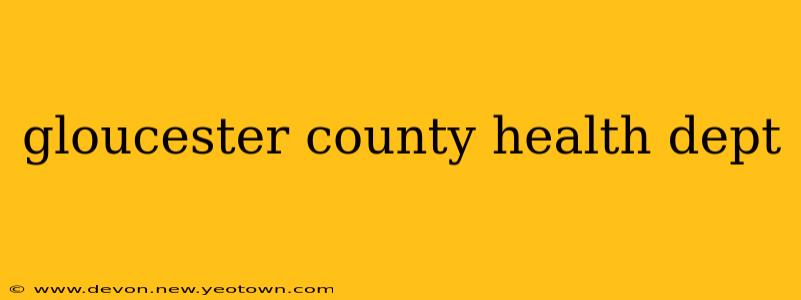 gloucester county health dept