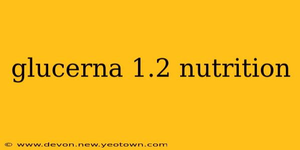 glucerna 1.2 nutrition