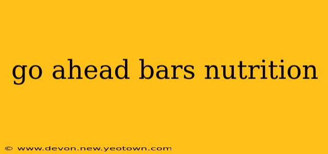 go ahead bars nutrition
