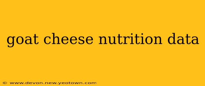 goat cheese nutrition data
