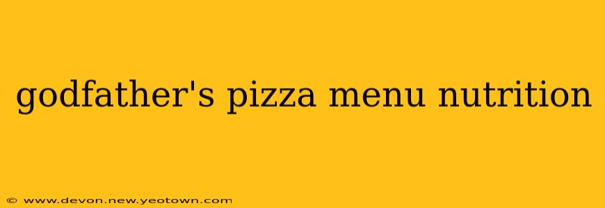 godfather's pizza menu nutrition