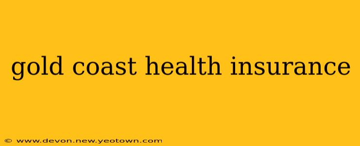 gold coast health insurance