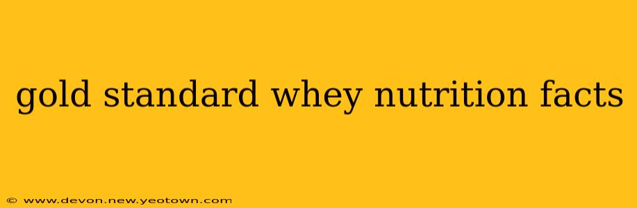 gold standard whey nutrition facts