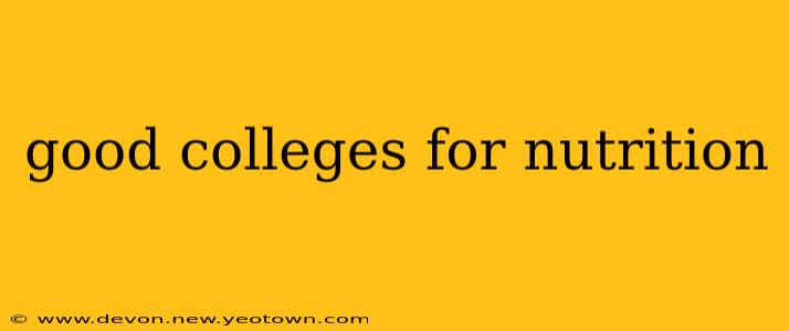 good colleges for nutrition