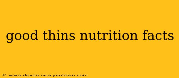 good thins nutrition facts