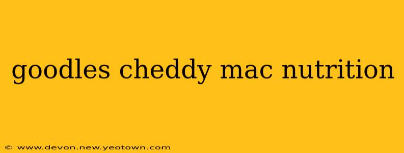 goodles cheddy mac nutrition