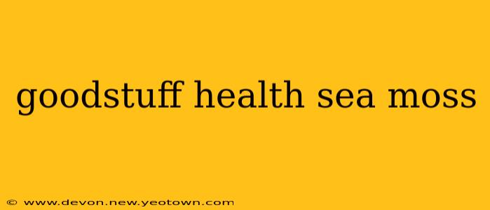 goodstuff health sea moss