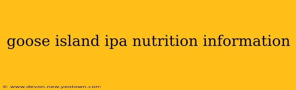 goose island ipa nutrition information
