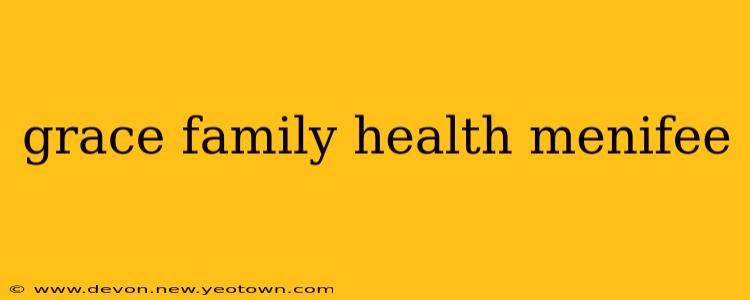 grace family health menifee