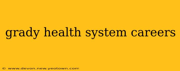 grady health system careers