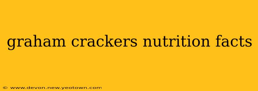 graham crackers nutrition facts