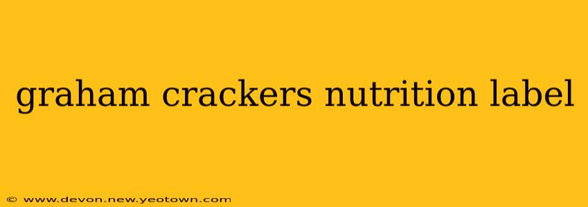 graham crackers nutrition label