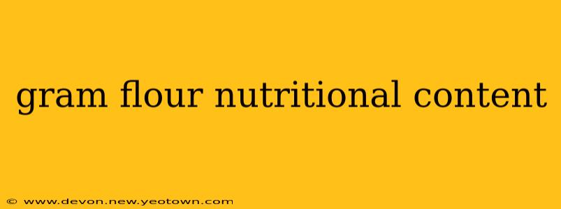 gram flour nutritional content