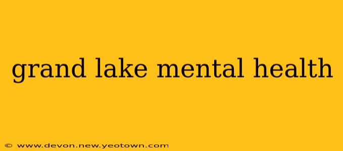 grand lake mental health