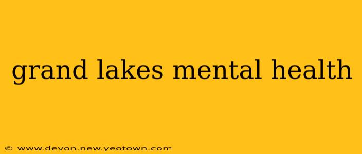 grand lakes mental health