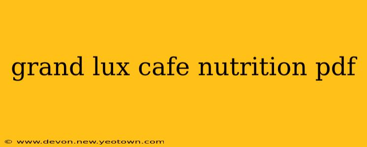 grand lux cafe nutrition pdf