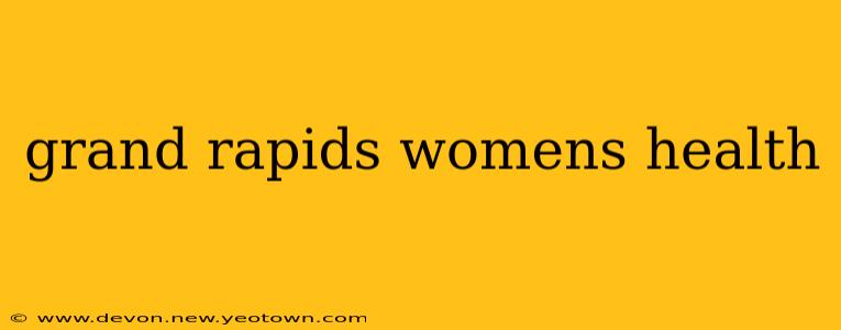 grand rapids womens health
