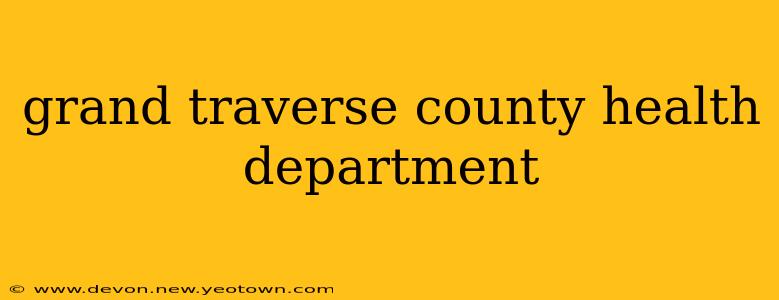 grand traverse county health department