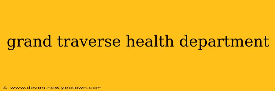 grand traverse health department