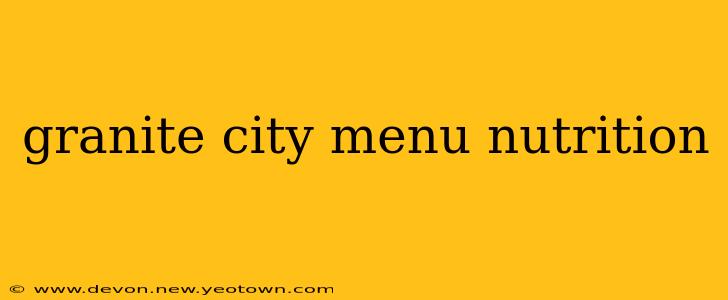 granite city menu nutrition