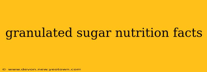 granulated sugar nutrition facts